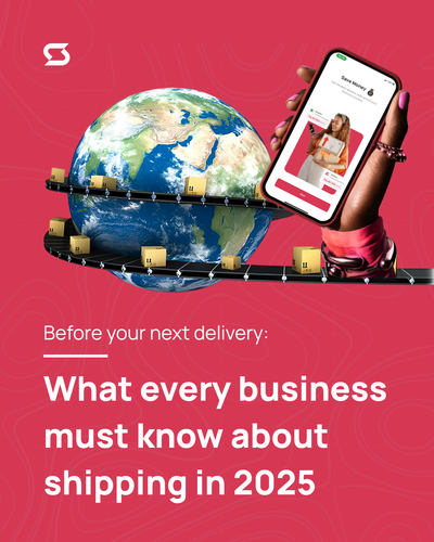 Before Your Next Delivery: What Every Business Must Know About Shipping in 2025