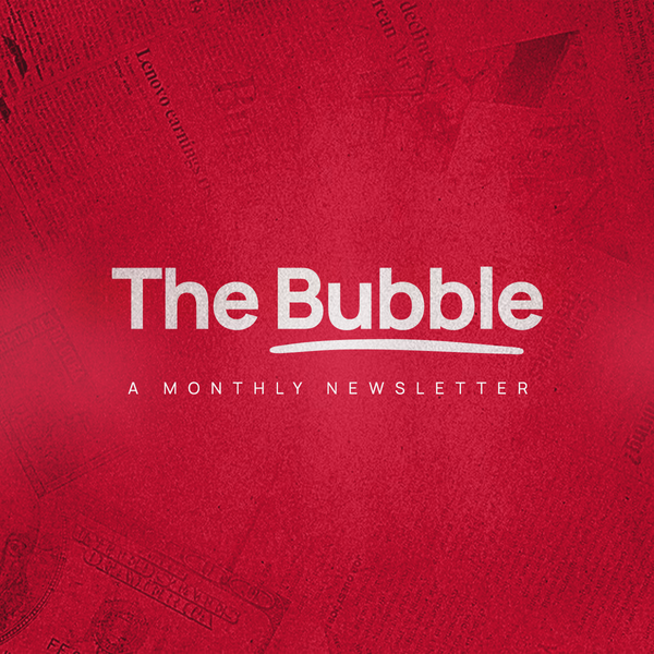 The Bubble in January: A Monthly Newsletter
