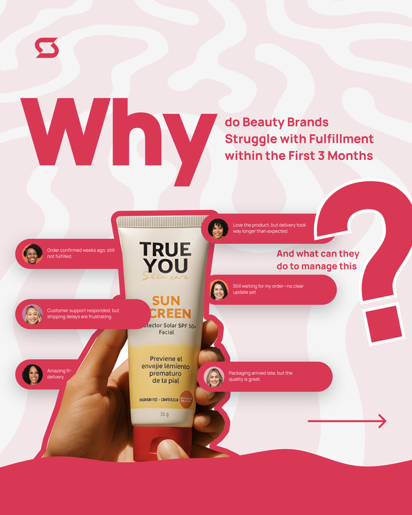 Why Do Beauty Brands Struggle with Fulfillment Within the First 3 Months?