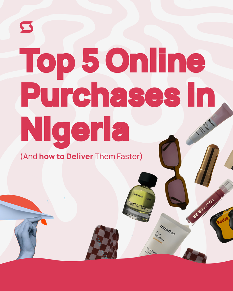 Top 5  Items Nigerians Buy Online The Most (and How to Deliver Them Faster)